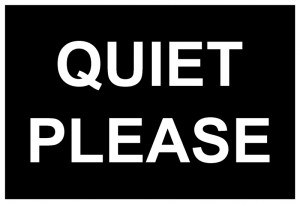 Quiet Please